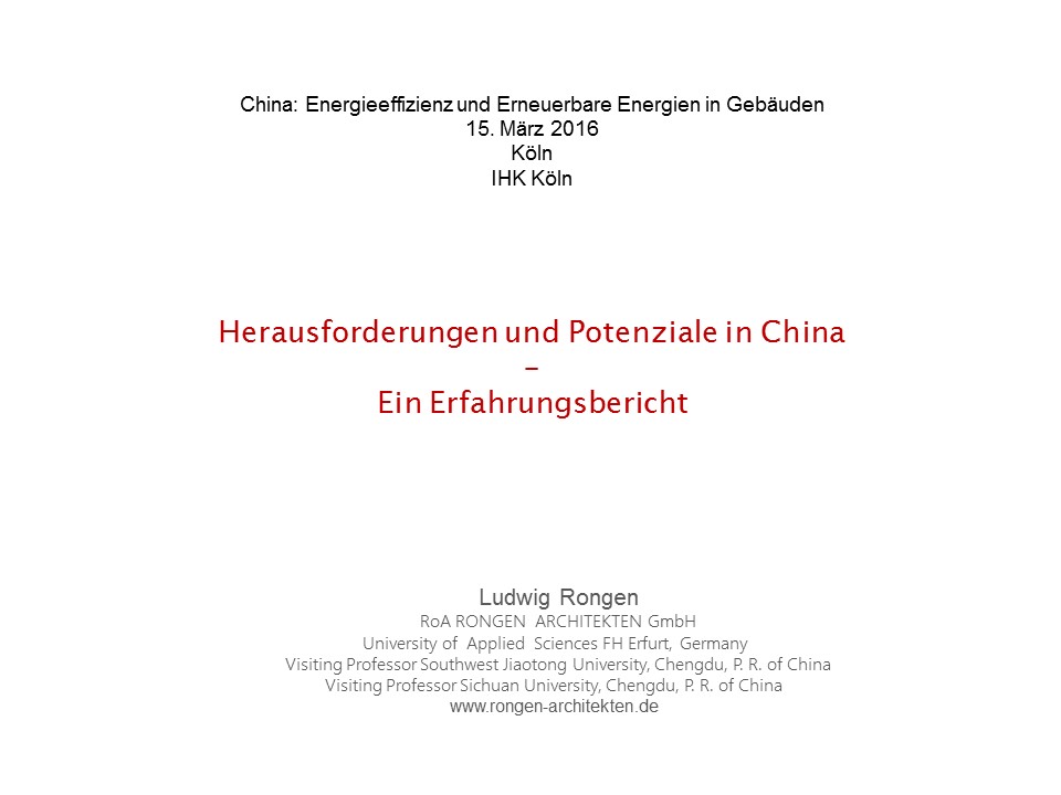 Herausforderungen und Potenziale in China – Ein Erfahrungsbericht - Ludwig Rongen