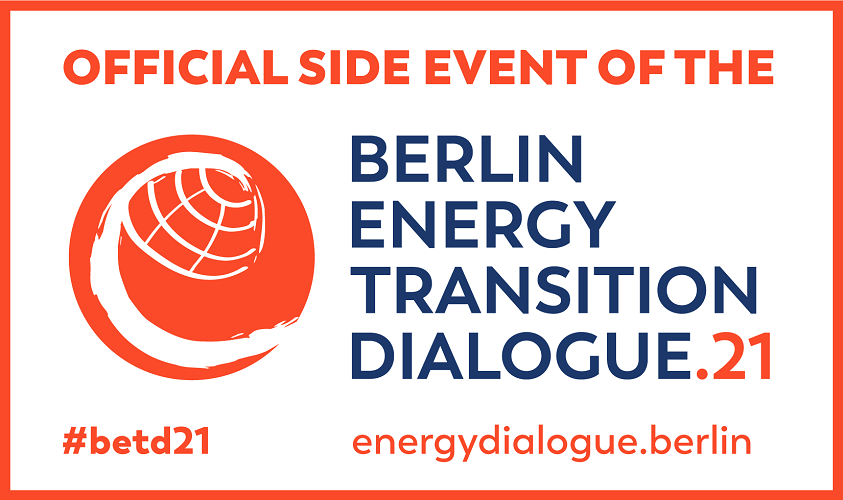 Official side event of the Berlin Energy Transition Dialogue 2021